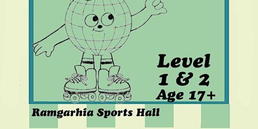 Level 1 & 2: Roller Skate Fundamentals Class (17+) | Ramgarhia Sikh Sports Centre