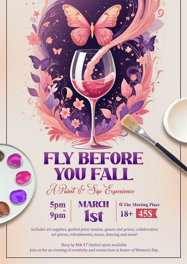 Fly Before You Fall: A Paint & Sip Experience | The Meeting Place