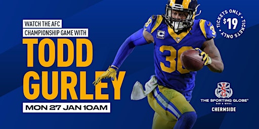 Todd Gurley's NFL Watch Party (Chermside 27.01.25) | The Sporting Globe Bar & Grill Chermside