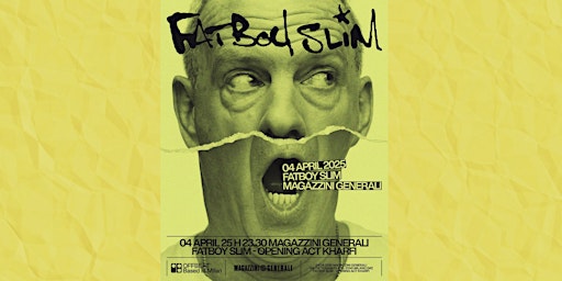 FATBOY SLIM LIVE@MAGAZZINI GENERALI - INFO 3355290025 | Magazzini Generali