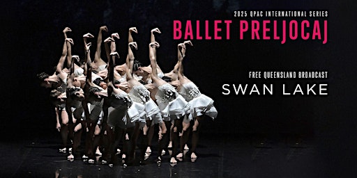 SCREENING OF BALLET PRELJOCAJ’S SWAN LAKE | Mount Isa Civic Centre