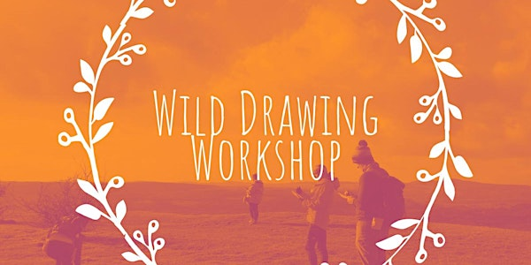 Wild Drawing Workshop | Scout Scar