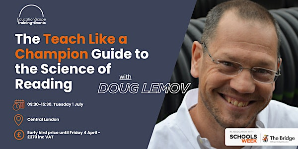 The Teach Like a Champion Guide to the Science of Reading with Doug Lemov | Central London (Venue TBC)