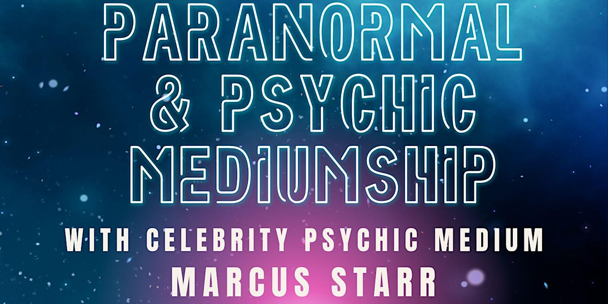 Paranormal & Psychic Event with Celebrity Psychic Marcus Starr | Himley House Hotel, Wolverhampton Road, Himley, Dudley, West Midlands, DY3 4LD