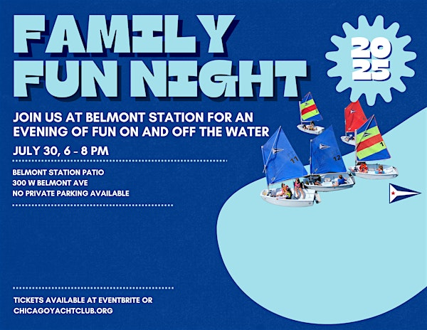 Sailing School Family Fun Night 2025 | Chicago Yacht Club - Belmont Station