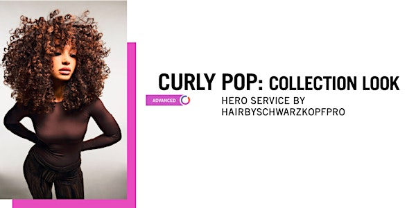 Schwarzkopf Professional: Curly Pop Collection Look | Maritime Beauty Supply