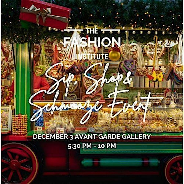 The Fashion Institute x Women Empowerment Holiday Sip Shop & Schmooze Event | Avant Garde Gallery