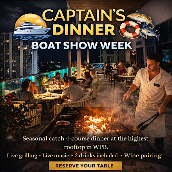 Captain Dinner - Boat Show Week | Treehouse Rooftop