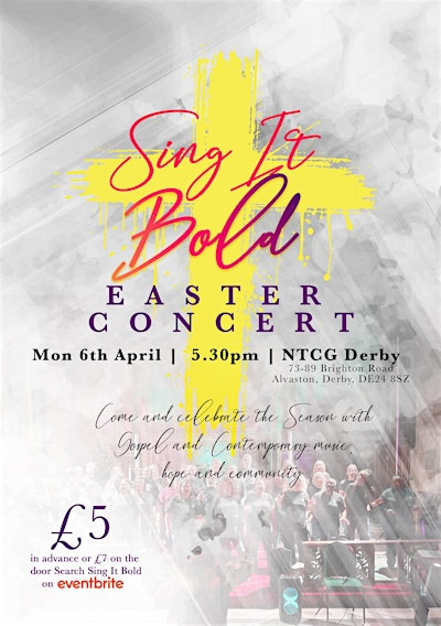 Sing It Bold Easter Concert | New Testament Church of God Derby