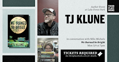 TJ Klune with Milo Michels — 'We Burned So Bright' | Third Place Books