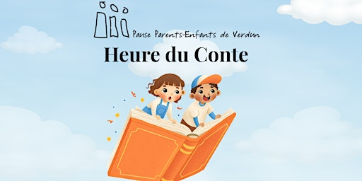 Heure du Conte | Pause Parents-Enfants de Verdun