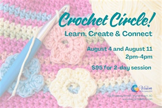 Crochet Circle: Learn, Create & Connect with Marlene Davis | Vision Arts Gallery
