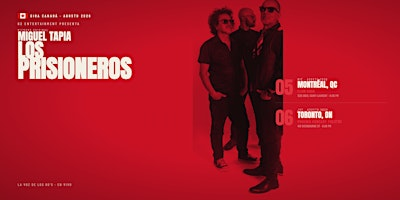 LOS PRISIONEROS con Miguel Tapia - TORONTO | Phoenix Concert Theatre