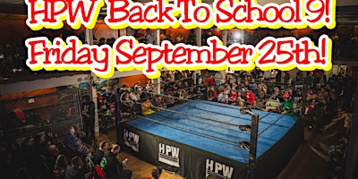Hamilton Pro Wrestling - Back to School 9! | Germania Club of Hamilton