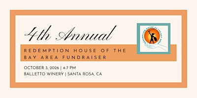 Redemption House of the Bay Area 4th Annual Fundraiser and Auction | Balletto Vineyards