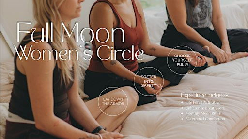 LUMINOUS: Full Moon Women's Circle | AWKN Ranch