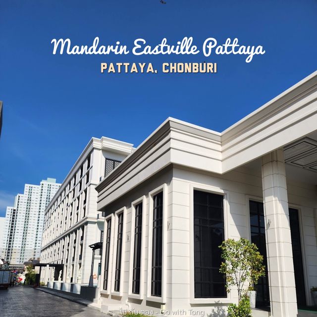 Mandarin Eastville Pattaya ตึกคลาสสิค