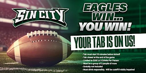 Eagles Win You Win | Sin City Cabaret Nightclub