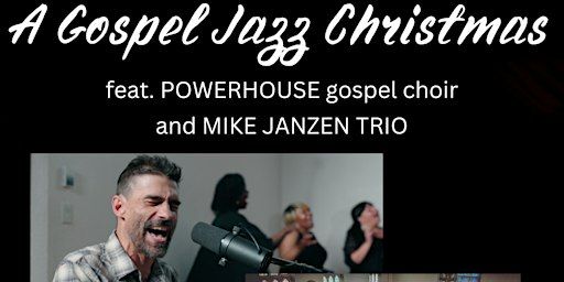 A Gospel Jazz Christmas: Mike Janzen Trio feat. Powerhouse Gospel Trio | Chartwell Church