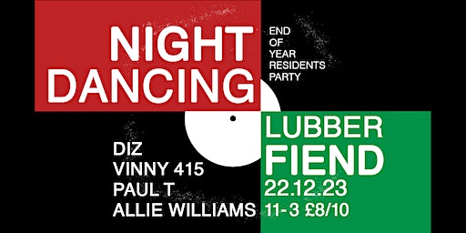 NIGHT DANCING End Of Year Residents Party | The Lubber Fiend