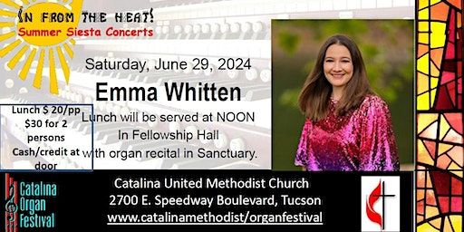 In From the Heat luncheon and recital Emma Whitten | Catalina United Methodist Church, 2700 East Speedway Boulevard, Tucson, AZ, USA