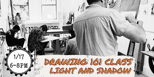 Drawing 101 Class : Light and Shadow 1/17 | Spark Makerspace