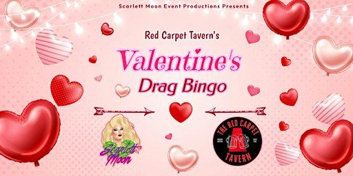 Red Carpet Tavern's Valentine's Drag Bingo | Red Carpet Tavern