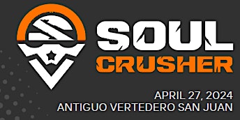 Soul Crusher Urban - Antiguo Vertedero San Juan (April 27, 2024) | Antiguo Vertedero - San Juan