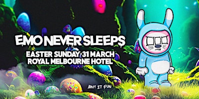 EMO NEVER SLEEPS - EASTER SUNDAY | Royal Melbourne Hotel