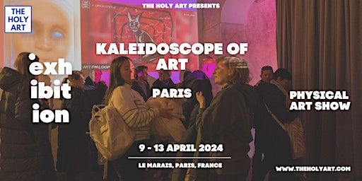KALEIDOSCOPE OF ART - Art Exhibition in Paris | 32 Rue Notre Dame de Nazareth