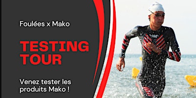 Mako Testing Tour | Aquapôle