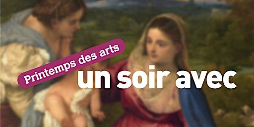 Le printemps des arts | Un soir avec..." édition 2023-2024 | Institut Catholique de Paris