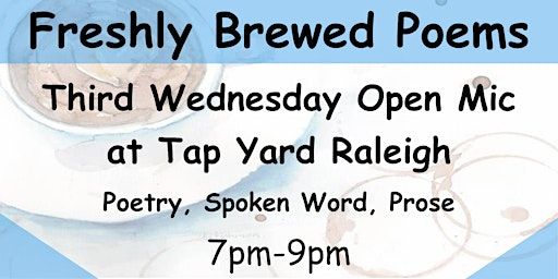 Freshly Brewed Poems Third Wednesday Open Mic Poetry at Tap Yard Raleigh | Tap Yard Raleigh