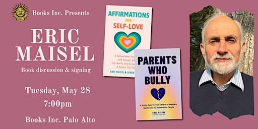 ERIC MAISEL at Books Inc. Palo Alto | Books Inc. Palo Alto