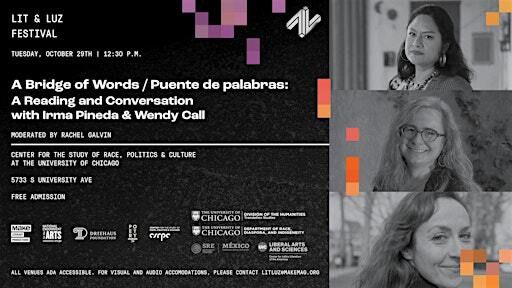 Lit & Luz: A Bridge of Words: A Reading with Irma Pineda & Wendy Call | Center for the Study of Race, Politics & Culture
