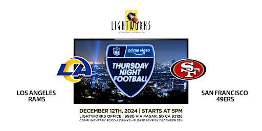 Thursday Night Football: Los Angeles Rams vs San Francisco 49ers | LIGHTWORKS Showroom