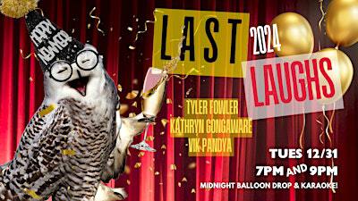 LAST LAUGHS 2024 New Year's Eve Celebration - TWO SHOWS! - 7PM & 9PM | The Laughing Academy