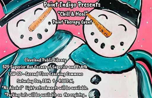 Paint Indigo Presents "Chill and Heal" Paint Therapy Event | Cleveland Public Library