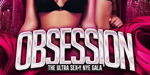 Obession | The Ultra Sexy Nye Gala | Dec 31st | 905 Lounge | The Nine-0-Five Lounge