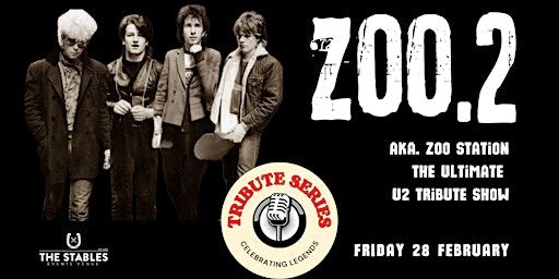 ZOO.2: The Ultimate U2 Tribute Show! | The Stables Events Venue & Secret Garden Leigh Road, Matakana Country Park, Matakana, New Zealand