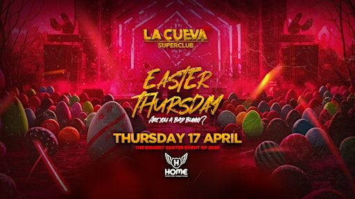 La Cueva Superclub XXL: Easter Thursday | THU 17 APR | Home the Venue | Home Main Venue