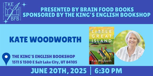Kate Woodworth | Great Little Island | The King's English Bookshop