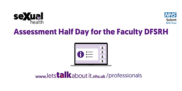 Assessment Half Day for the Faculty DFSRH | Saint Mary's Community Health Campus