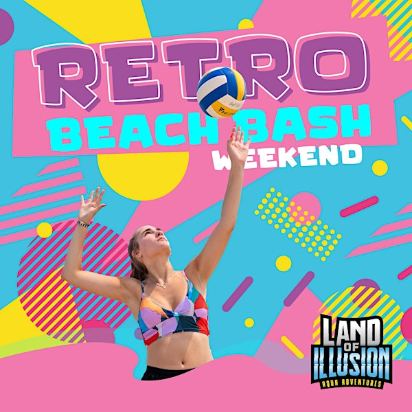 Retro Weekend at Aqua Adventures Waterpark (6/22) | Land of Illusion Adventure Park