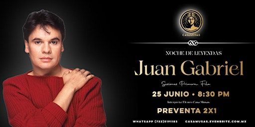 JUAN GABRIEL | Noche de Leyendas | Casa Musas