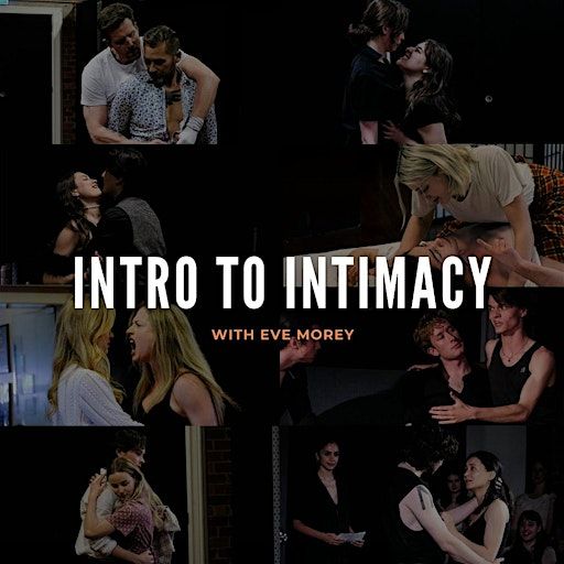 Intro To Intimacy with Eve Morey | 16th Street Actors Studio