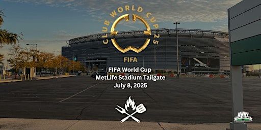 FIFA World Cup MetLife Stadium Tailgate | MetLife Stadium Drive