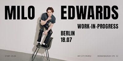 Stand-up Comedy in English - Milo Edwards: All New material (UK) | Art.City.People. - CreativeSpace&CraftCoffee