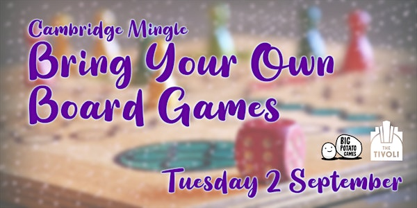 Bring Your Own Board Games Singles Night 35-50 | The Tivoli