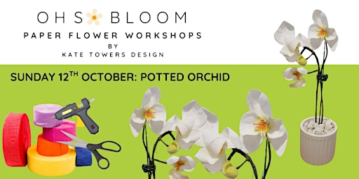 PAPER FLOWER WORKSHOP: ORCHID | The Maid of Kent